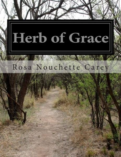 Cover for Rosa Nouchette Carey · Herb of Grace (Paperback Book) (2014)