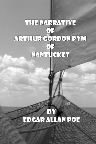 Cover for Edgar Allan Poe · The Narrative of Arthur Gordon Pym of Nantucket (Pocketbok) (2014)