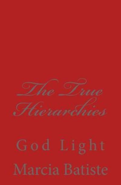 Cover for Marcia Batiste · The True Hierarchies (Paperback Bog) (2014)