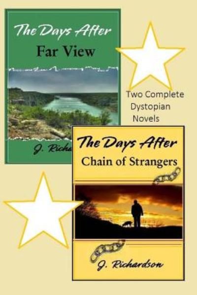 Cover for J Richardson · The Days After (Far View) and the Days After (Chain of Strangers) (Paperback Bog) (2014)