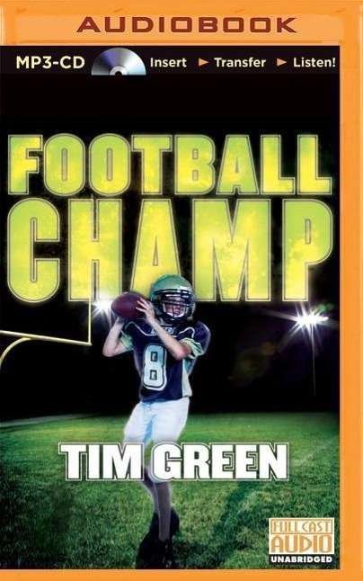 Cover for Tim Green · Football Champ (MP3-CD) (2015)