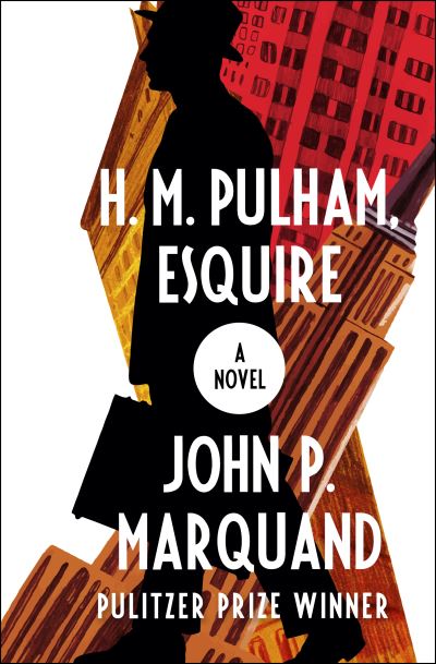 Cover for John P. Marquand · H. M. Pulham, Esquire: A Novel (Paperback Book) (2018)