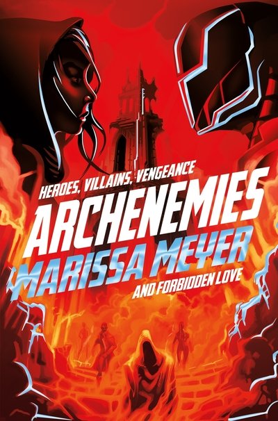 Cover for Marissa Meyer · Archenemies - Renegades (Paperback Bog) (2019)