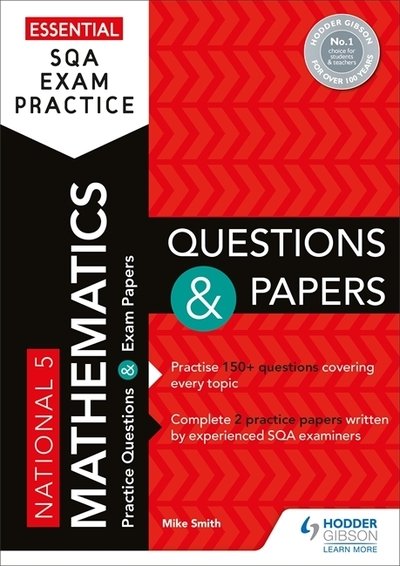 Cover for Mike Smith · Essential SQA Exam Practice: National 5 Mathematics Questions and Papers: From the publisher of How to Pass (Pocketbok) (2019)