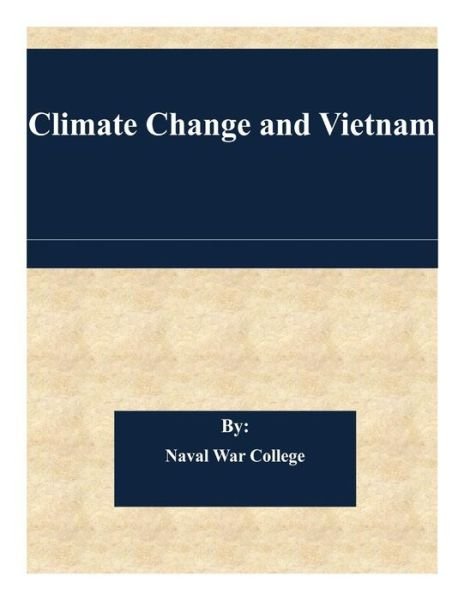 Cover for Naval War College · Climate Change and Vietnam (Paperback Book) (2015)