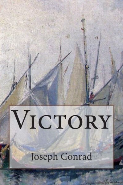 Cover for Joseph Conrad · Victory: an Island Tale (Paperback Bog) (2015)