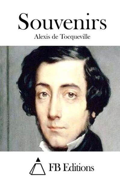 Cover for Alexis De Tocqueville · Souvenirs (Pocketbok) (2015)