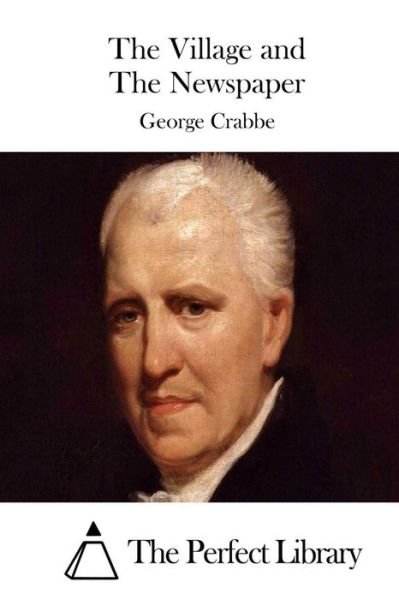 Cover for George Crabbe · The Village and the Newspaper (Paperback Book) (2015)