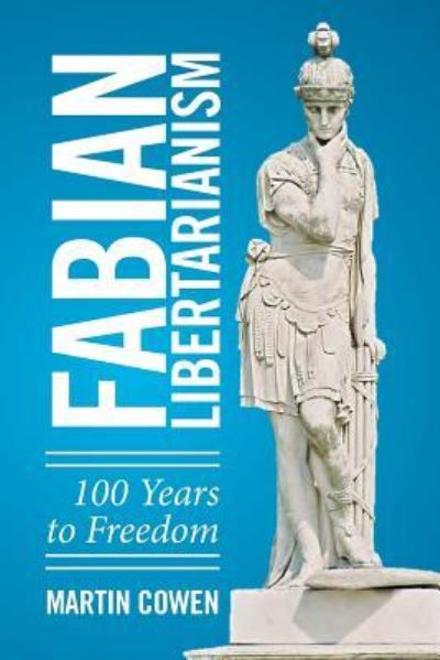 Cover for Martin Cowen · Fabian Libertarianism (Paperback Book) (2016)