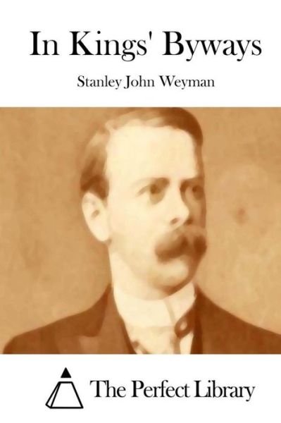 Cover for Stanley John Weyman · In Kings' Byways (Paperback Book) (2015)