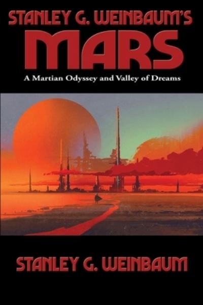 Cover for Stanley G Weinbaum · Stanley G. Weinbaum's Mars (Paperback Bog) (2021)