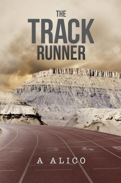 Cover for Mr a Alico · The Track Runner (Pocketbok) (2015)