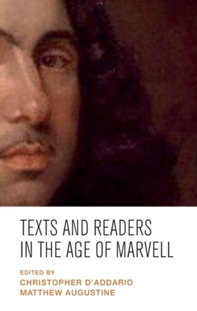 Cover for Christopher D'Addario · Texts and Readers in the Age of Marvell (Hardcover Book) (2018)