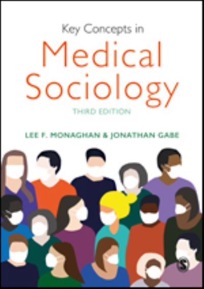 Cover for Lee F. Monaghan · Key Concepts in Medical Sociology - Sage Key Concepts Series (Hardcover Book) [3 Revised edition] (2022)