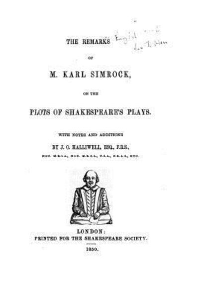 Cover for Karl Simrock · The remarks of M. Karl Simrock, on the plots of Shakespeare's plays (Paperback Book) (2016)