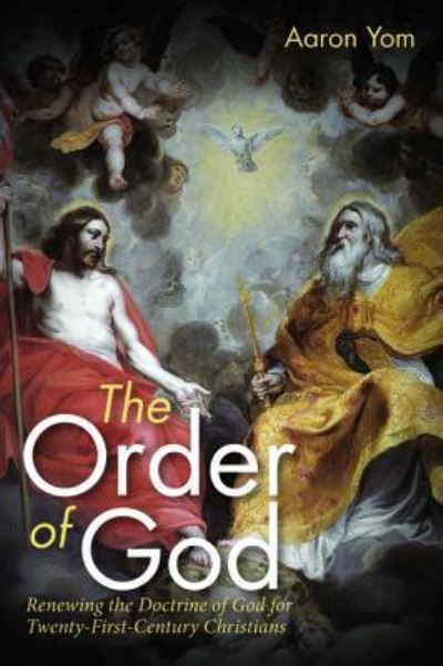 Cover for Aaron Yom · Order of God (Book) (2018)