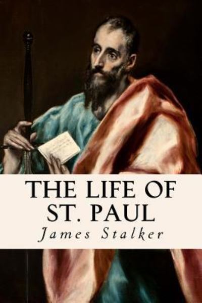 Cover for REV James Stalker · The Life of St. Paul (Paperback Book) (2016)