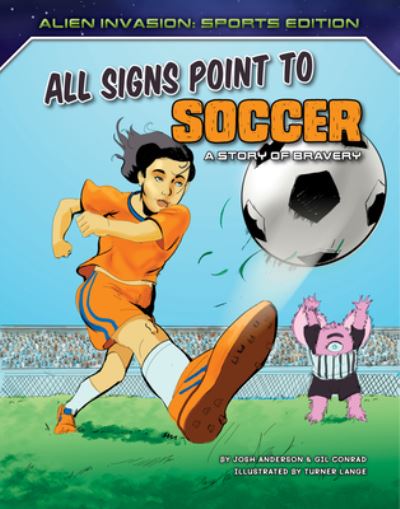 Cover for Josh Anderson · All Signs Point to Soccer (Book) (2021)