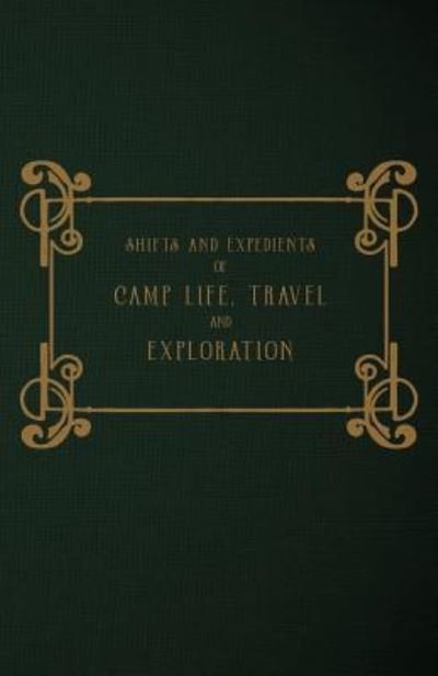 Cover for T Baines Frgs · Shifts and Expedients of Camp Life, Travel and Exploration (Paperback Bog) (2016)