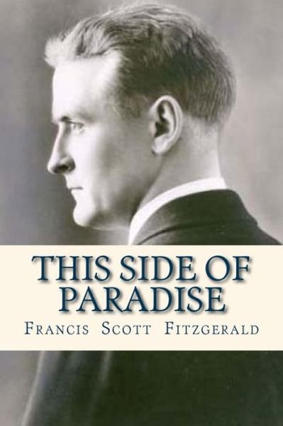 Cover for Francis Scott Fitzgerald · This side of Paradise (Paperback Book) (2016)