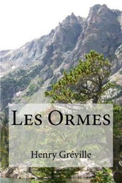 Cover for Henry Greville · Les Ormes (Paperback Book) (2016)