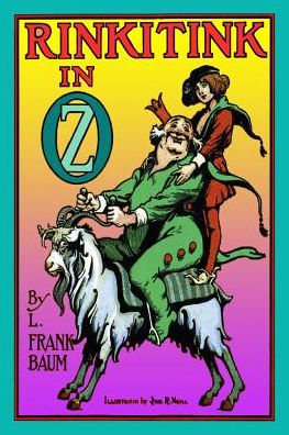 Rinkitink in Oz - L Frank Baum - Kirjat - Createspace Independent Publishing Platf - 9781543026894 - perjantai 10. helmikuuta 2017