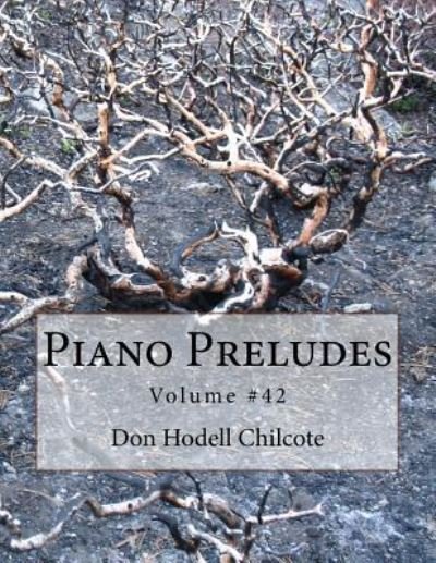 Cover for Don Hodell Chilcote · Piano Preludes Volume #42 (Paperback Book) (2017)