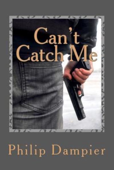 Cover for Philip Dampier · Can't Catch Me (Paperback Book) (2017)
