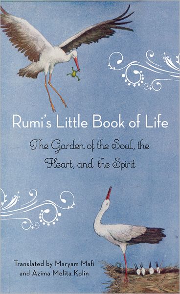 Cover for Rumi · Rumi'S Little Book of Life: The Garden of the Soul, the Heart, and the Spirit (Pocketbok) (2013)