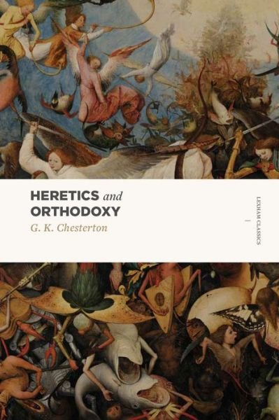 Cover for G. K. Chesterton · Heretics and Orthodoxy (Paperback Book) (2017)