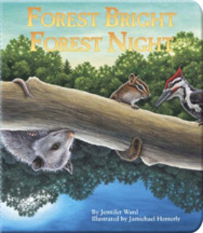 Cover for Jennifer Ward · Forest Bright, Forest Night (Kartongbok) (2005)