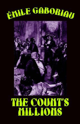 Cover for Emile Gaboriau · The Count's Millions (Paperback Book) (2024)