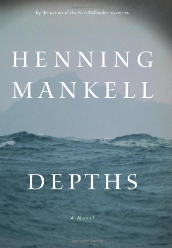 Cover for Henning Mankell · Depths: a Novel (Hardcover bog) [First edition] (2007)