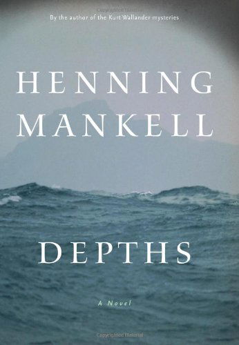 Cover for Henning Mankell · Depths: a Novel (Innbunden bok) [First edition] (2007)