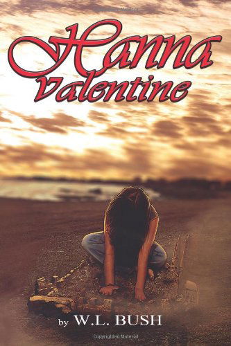 Cover for Wl Bush · Hanna Valentine (Pocketbok) (2013)