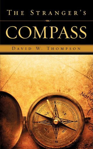 Cover for David W. Thompson · The Stranger's Compass (Paperback Book) (2009)