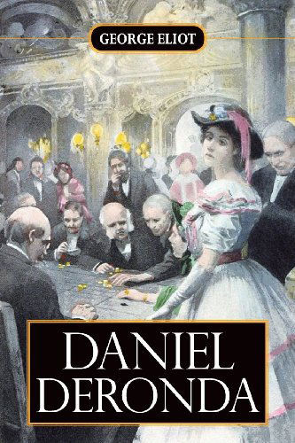 Cover for George Eliot · Daniel Deronda (Paperback Book) (2013)