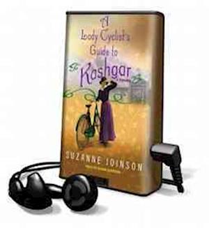 A Lady Cyclist's Guide to Kashgar - Suzanne Joinson - Other - Tantor Audio Pa - 9781616571894 - July 1, 2012