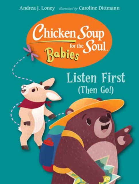 Cover for Andrea J. Loney · Chicken Soup for the Soul for BABIES: Listen First (Then Go!) (Board book) (2024)