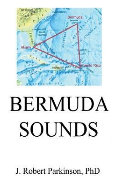 Cover for J. Robert Parkinson · Bermuda Sounds (Paperback Book) (2017)