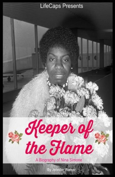 Cover for Jennifer Warner · Keeper of the Flame: A Biography of Nina Simone (Paperback Book) (2016)