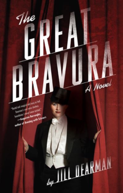 Cover for Jill Dearman · The Great Bravura: A Novel (Paperback Book) (2015)