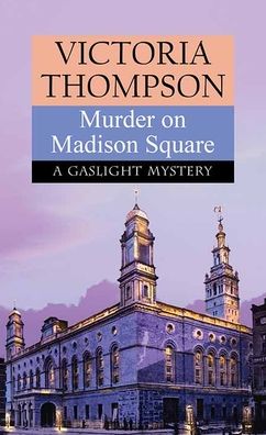 Cover for Victoria Thompson · Murder on Madison Square (Hardcover Book) (2022)