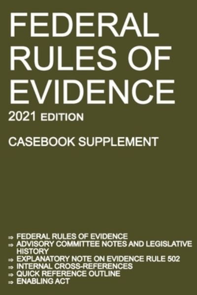 Cover for Michigan Legal Publishing Ltd · Federal Rules of Evidence; 2021 Edition (Casebook Supplement) (Paperback Book) (2020)