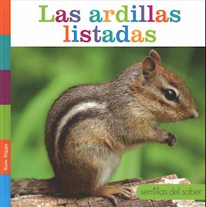 Cover for Kate Riggs · Las Ardillas Listadas (Hardcover Book) (2018)