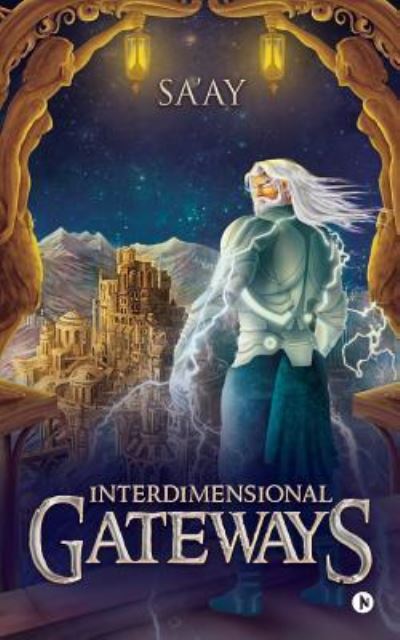 Cover for Sa'ay · Interdimensional Gateways (Paperback Bog) (2018)