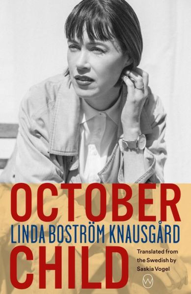 Cover for Linda Bostroem Knausgard · October Child (Pocketbok) (2021)