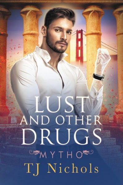 Cover for TJ Nichols · Lust and Other Drugs (Paperback Book) (2019)