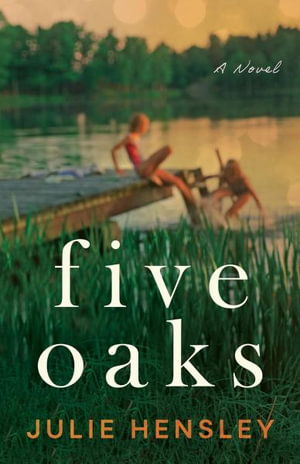 Cover for Julie Hensley · Five Oaks: A Novel (Paperback Book) (2025)