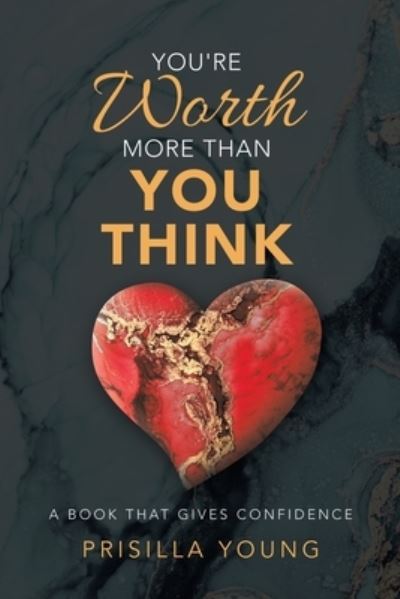 Cover for Prisilla Young · You're Worth More Than You Think (Book) (2022)